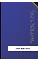 Crew Scheduler Work Log