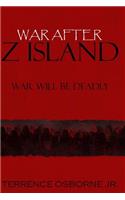 War After Z Island: War Will Be Deadly