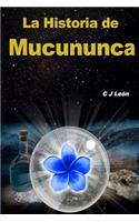 La Historia de Mucununca