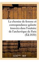 Chemise de Femme Et Correspondance Galante Trouvées Dans l'Oratoire de l'Archevêque de Paris