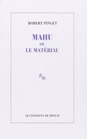 Mahu Ou Le Materiau