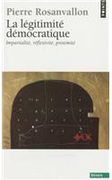 L'Gitimit' D'Mocratique. Impartialit', R'Flexivit', Proximit'(la)