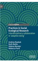 Practices in Social Ecological Research