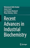 Recent Advances in Industrial Biochemistry