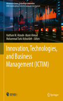 Innovation, Technologies, and Business Management (ICTIM)