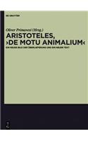 Aristoteles, "De Motu Animalium": Ein Neues Bild Der Uberlieferung Und Ein Neuer Text