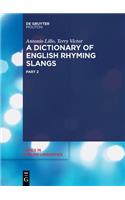 A Dictionary of English Rhyming Slangs