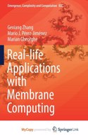 Real-life Applications with Membrane Computing