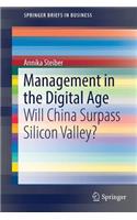 Management in the Digital Age: Will China Surpass Silicon Valley?