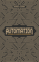 Executive's How-To Guide to Automation