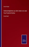 Denkwürdigkeiten aus dem Leben von Jean Paul Friedrich Richter