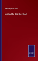 Egypt and the Great Suez Canal
