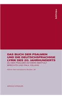 Das Buch Der Psalmen Und Die Deutschsprachige Lyrik Des 20. Jahrhunderts: Zu Den Psalmen Im Werk Bertolt Brechts Und Paul Celans