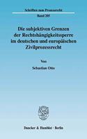 Die Subjektiven Grenzen Der Rechtshangigkeitssperre Im Deutschen Und Europaischen Zivilprozessrecht