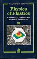 Physics of Plastics: Processing, Properties and Materials Engineering