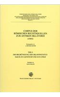 Corpus Der Romischen Rechtsquellen Zur Antiken Sklaverei (Crrs)