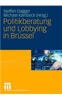 Politikberatung Und Lobbying in Brüssel