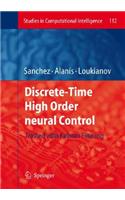 Discrete-Time High Order Neural Control