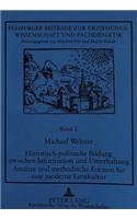 Historisch-politische Bildung zwischen Information und Unterhaltung- Ansaetze und methodische Formen fuer eine moderne Lernkultur