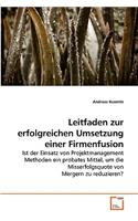 Leitfaden zur erfolgreichen Umsetzung einer Firmenfusion
