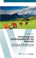 Vererbung von Zwillingsgeburten bei Fleckvieh