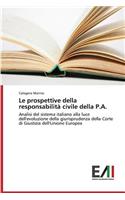Le prospettive della responsabilità civile della P.A.