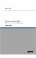 Rollen und Rollenkonflikte: Management informaler Beziehungen(German)