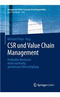 CSR und Value Chain Management: Profitables Wachstum durch nachhaltig gemeinsame Wertschöpfung(Management-Reihe Corporate Social Responsibility)