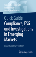 Quick Guide Compliance, Esg Und Investigations in Emerging Markets