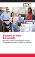 Eficiente Estudio Estrategico