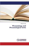 Phraseology and Phraseological Units