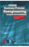 Business Process Reengineering Kompakt Und Verständlich