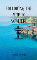 Following the Map to Nowhere