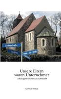 Unsere Eltern waren Unternehmer: Zeitzeugenberichte aus Stahnsdorf(German)