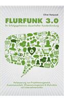 Flurfunk 3.0 - Ihr Erfolgsgeheimnis dauerhafter Kundenbindung