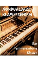 Das Desinteressierte Klavier