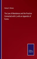 Law of Mandamus and the Practice Connected with it, with an Appendix of Forms