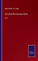 Life of the Lord Jesus Christ