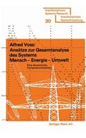 Ansätze Zur Gesamtanalyse Des Systems Mensch -- Energie -- Umwelt