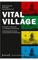 Vital Village – Development of Rural Areas as a Challenge for Cultural Policy