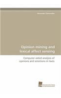 Opinion Mining and Lexical Affect Sensing