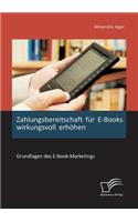 Zahlungsbereitschaft für E-Books wirkungsvoll erhöhen