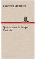 Quatre contes de Prosper Mérimée