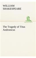 The Tragedy of Titus Andronicus: (English)