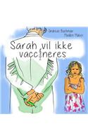 Sarah vil ikke vaccineres