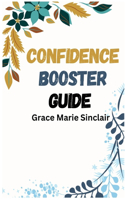 Confidence Booster Guide