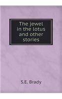 The Jewel in the Lotus and Other Stories