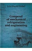 Compend of Mechanical Refrigeration and Engineering