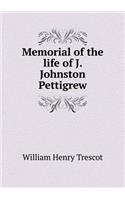 Memorial of the Life of J. Johnston Pettigrew