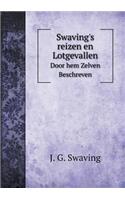 Swaving's Reizen En Lotgevallen Door Hem Zelven Beschreven